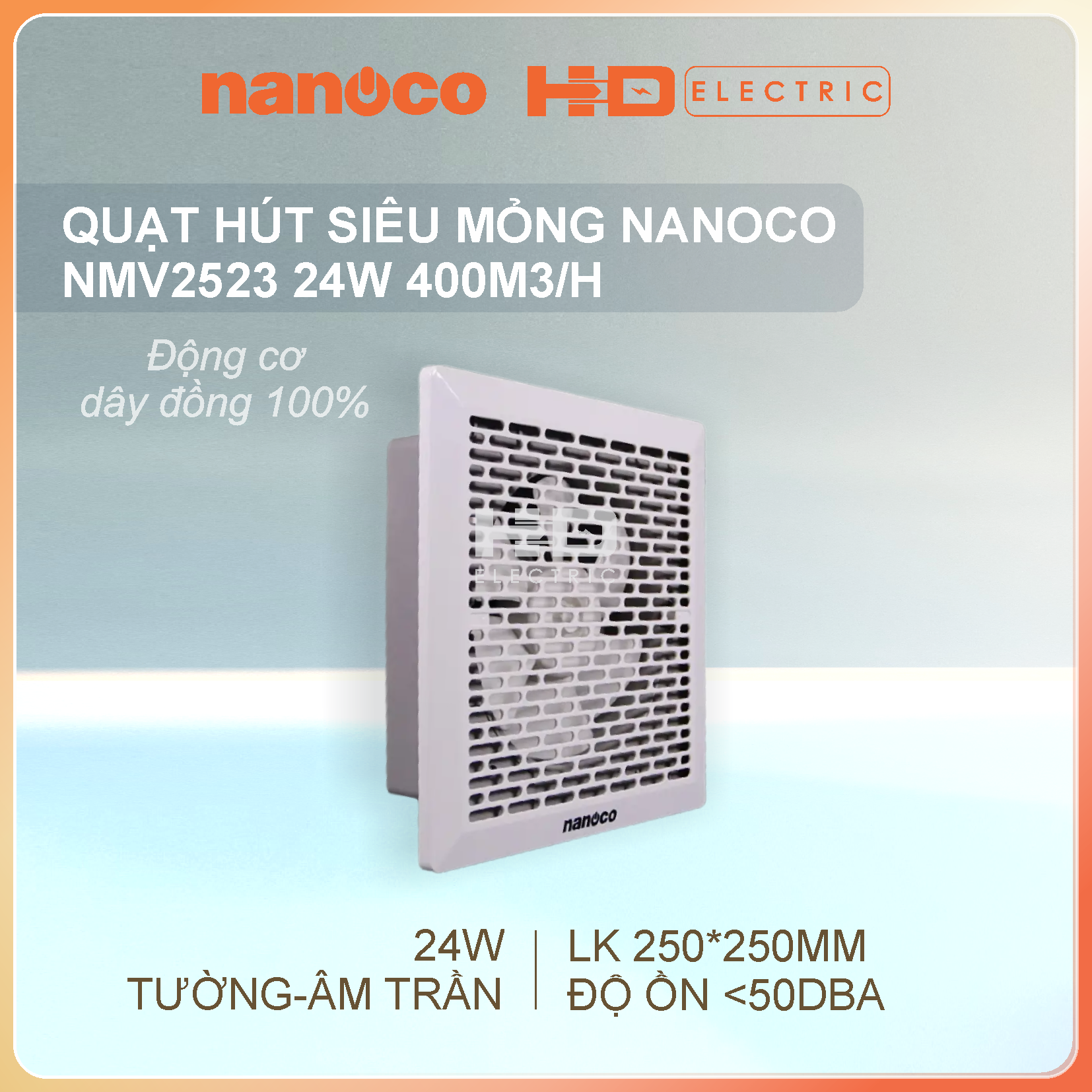 Quạt hút siêu mỏng Nanoco NMV2523 24W - Lỗ khoét 250x250mm